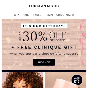 It's Our BIRTHDAY! 🥳 FREE Clinique Gift + Up To 30% Off...