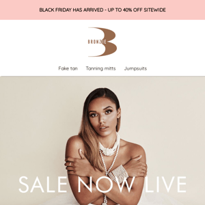 Black Friday has arrived at Bronzie