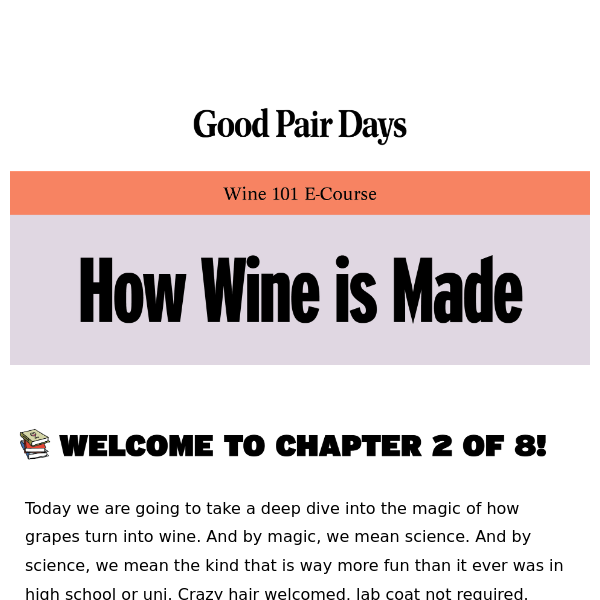 Chapter 2 - How Wine is Made 🧑🏻‍🔬✨