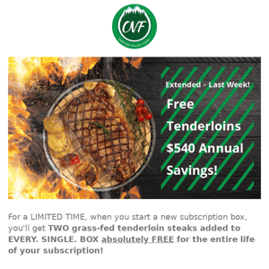 Extended – Last Week! - Free Tenderloins $540 Annual Savings!