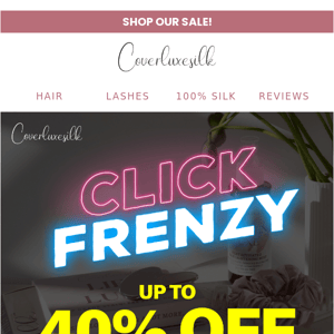 ⚡ CLICK FRENZY! UP TO 40% OFF SITEWIDE!!!