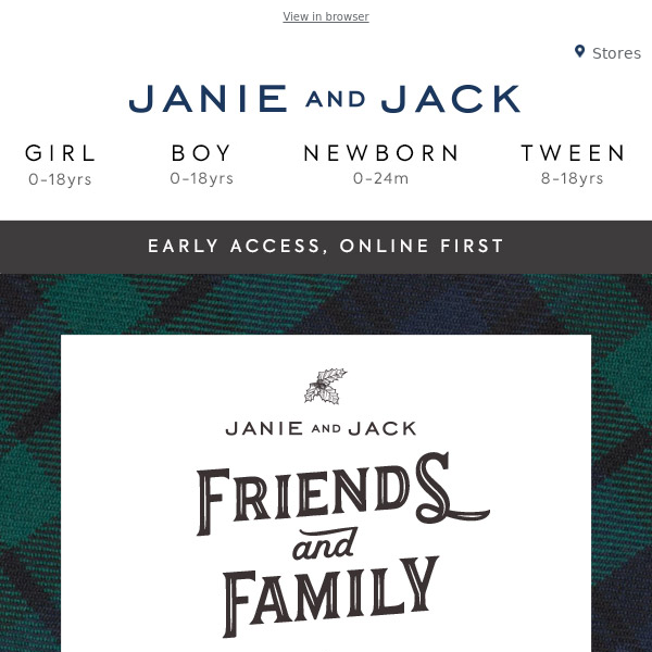 Early access for Friends and Family…