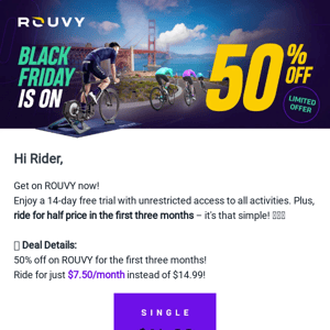 🚴‍♀️ Black Friday FLASH: 50% OFF ROUVY Monthly Plan! 🌟