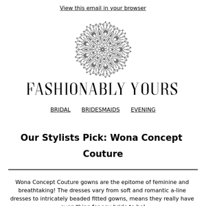 Our Stylists Picks: Wona Concept Couture