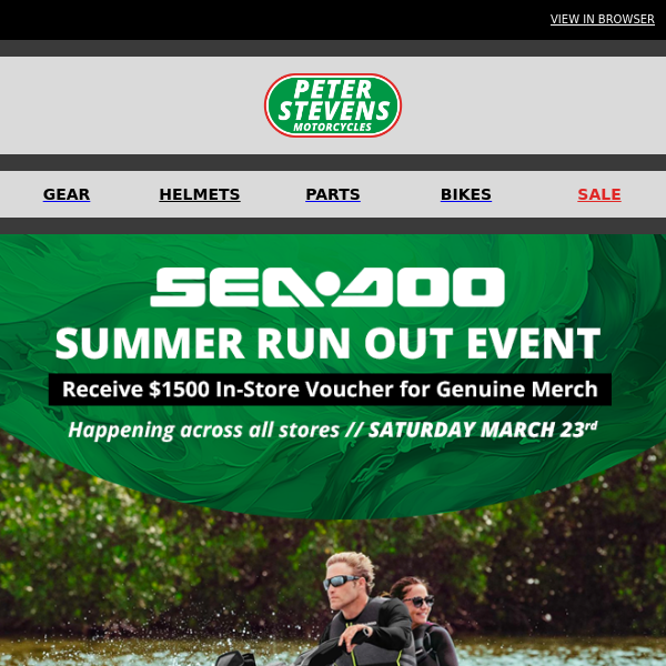 SEA-DOO SUMMER RUN OUT EVENT - Saturday March 23rd - Happening across all stores!