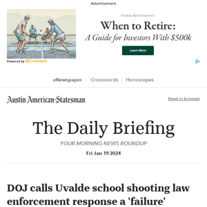 Daily Briefing: DOJ calls Uvalde school shooting law enforcement response a 'failure'