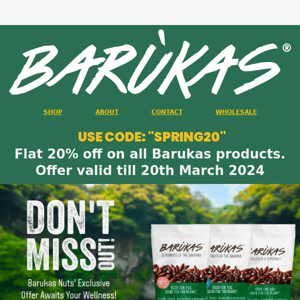 Grab 20% off exclusive discount this Spring with Barukas!
