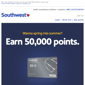 Southwest Airlines, earn 50,000 points that count towards Companion Pass.