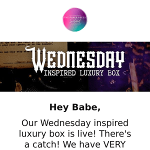 LAST of our Wednesday inspired luxury boxes are now LIVE