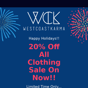 20% Off All Clothing Sale!!