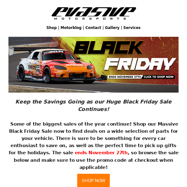 Black Friday Sale Continues at Evasive Motorsports!
