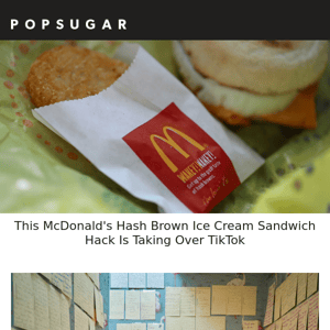 This McDonald's Hash Brown Ice Cream Sandwich Hack Is Taking Over TikTok