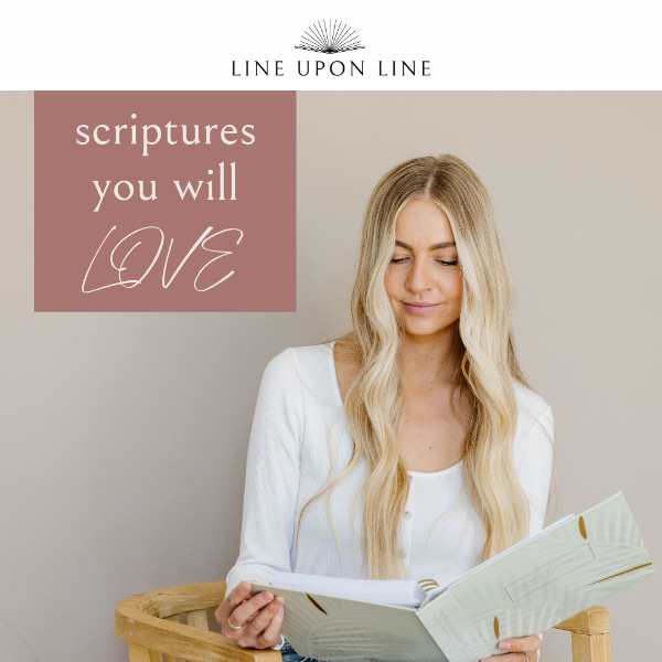 We want you to LOVE your scriptures