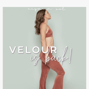 JUST DROPPED: Velour is back!