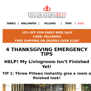 Hi Decorators Best, 4 Thanksgiving Emergency Tips!