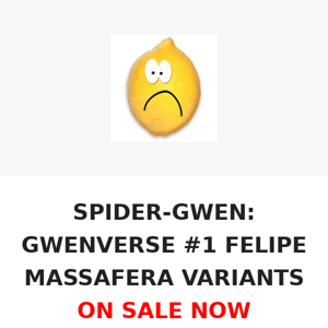 SPIDER-GWEN : GWENVERSE #1 FELIPE MASSAFERA VARIANTS