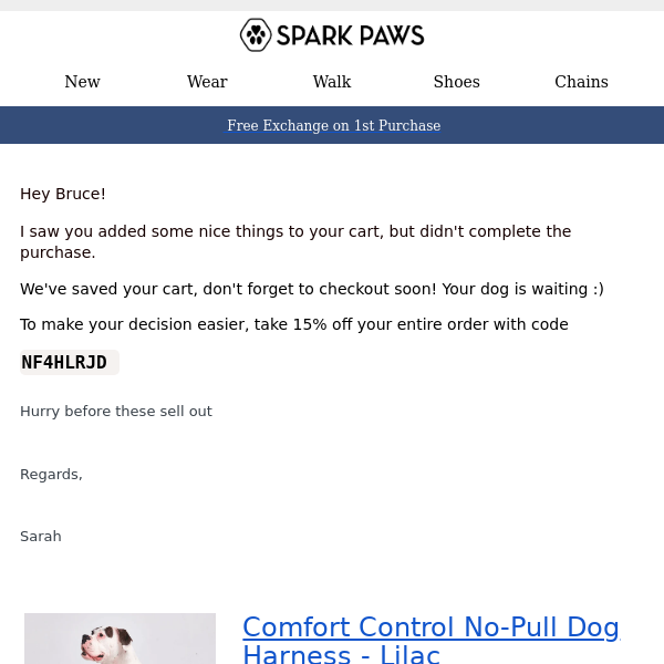 Spark Paws, we saved your items. Get 15% off now.