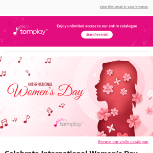 🎻 New sheet music: Celebrate International Women’s Day with Tomplay!