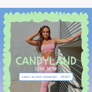 Candyland is live 🔥