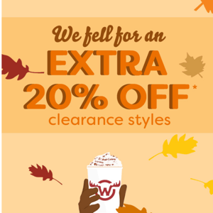 EXTRA 20% Off Clearance. Limited Time Only.