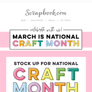 🌈 It's Time! Stock up for National Craft Month!