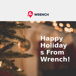 Happy Holidays from Wrench!