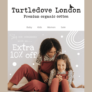 Fancy an EXTRA 10% OFF on ALL our Dungarees?