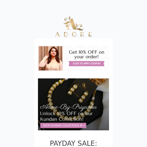 PayDay Sale: Enjoy 10% OFF on Adore's Dazzling Jewellery!💎