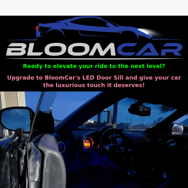 Ready to elevate your ride to the next level? - BloomCar