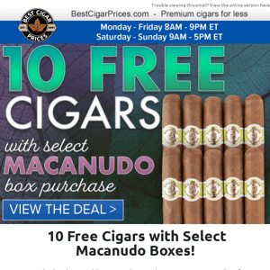 Ⓜ️ 10 Free Cigars with Select Macanudo Boxes Ⓜ️