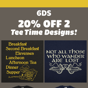 6DS Tee Time: Shire Meals 🍽 / Those Who Wander 🍃