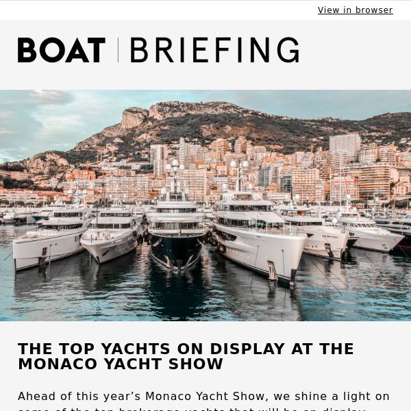 The top yachts on display at the Monaco Yacht Show