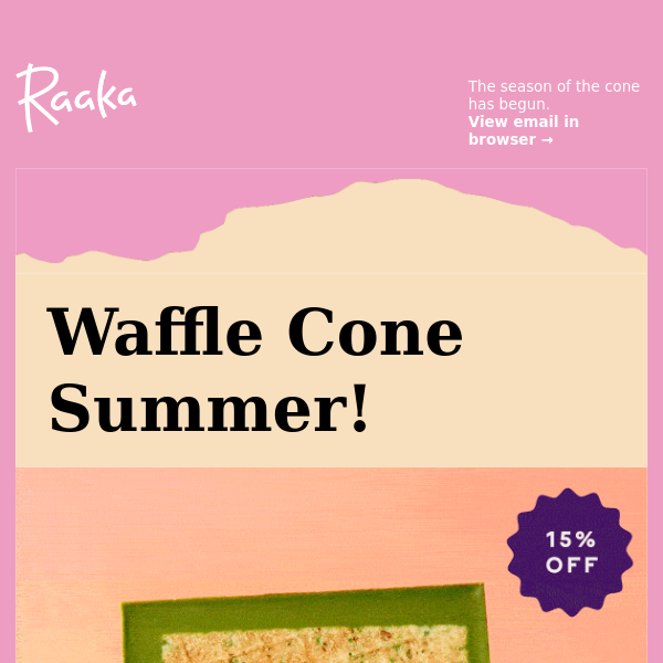 🧇 It’s a Waffle Cone Summer. Celebrate with 15% off!  🍫