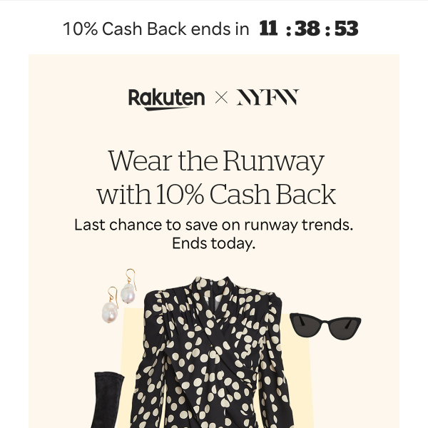 Last day to get 10% Cash Back at your favorite luxury brands