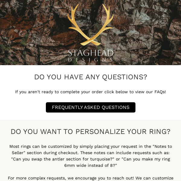 Want To Customize Your Ring? Can We Answer Any Questions?