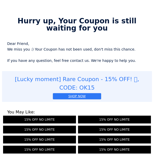 Hurry up, Your Coupon is still waiting for you