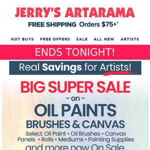 ENDS TONIGHT! ✨ 3-Day “FLASH” Sale! ✨ Pro Oil Paints, Mediums + Select Brushes & Canvas