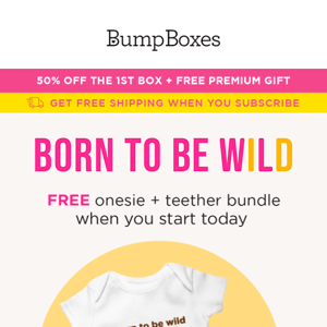 Limited Time: FREE Onesie + Teether