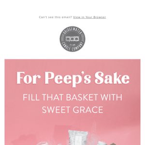 Sweet Grace + 🐰 = The Perfect Basket