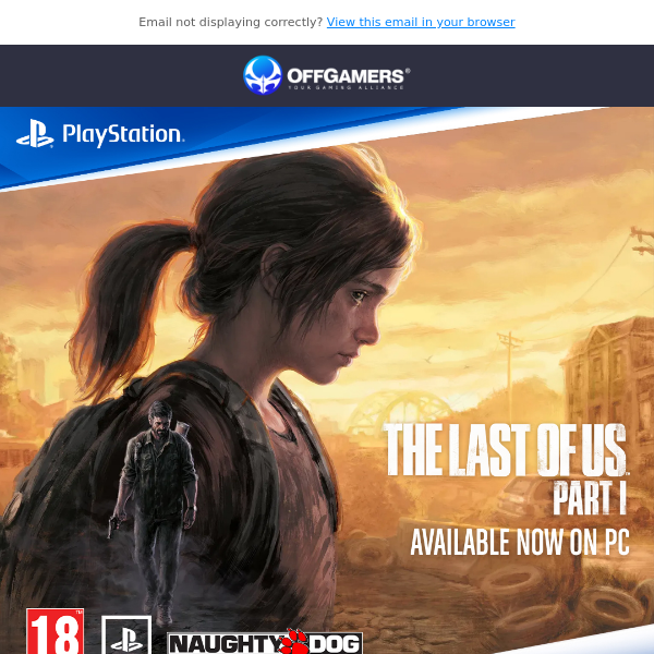 The Last of Us™ Part I: Now Available on Steam