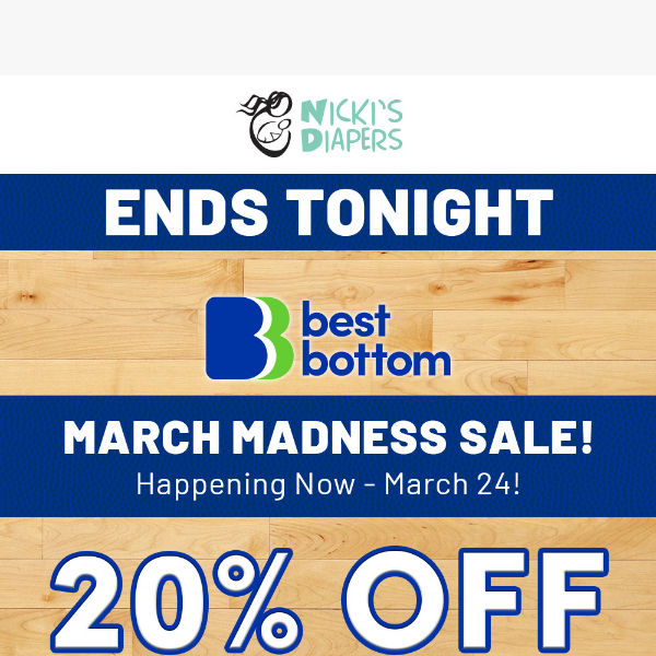 Last Chance Nicki's March Madness Ends Tonight!