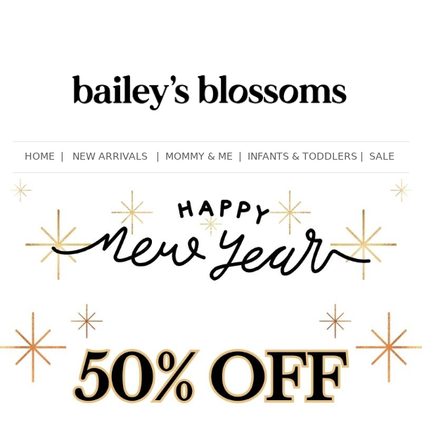 Happy New Year! 50% OFF SITEWIDE! 😱