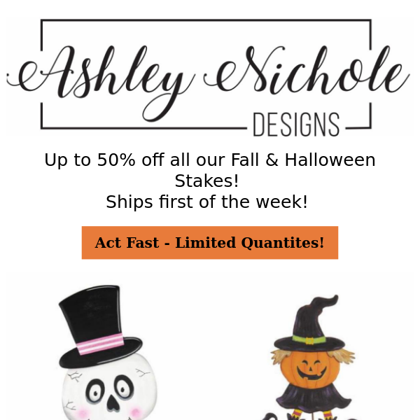 Up to 50% off all our Fall & Halloween Stakes!