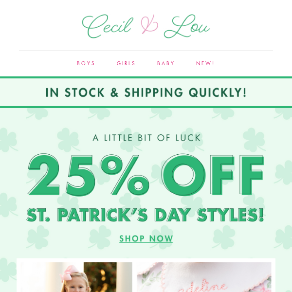 🍀 Lucky You! SALE on St. Patrick's Day Styles!