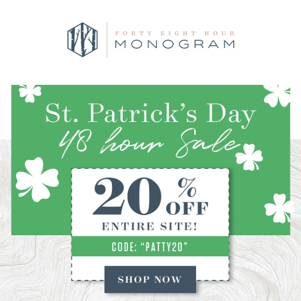 Save some green this St. Patrick's Day with 20% off all personalized items