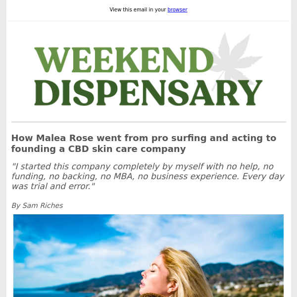 Weekend Dispensary: How Malea Rose went from pro surfing and acting to founding a CBD skin care company
