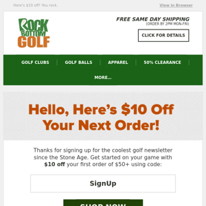 Thanks For Signing Up!  Here's Your $10 Off Code!