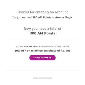 You just earned 300 AM Points at Aroma Magic