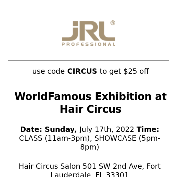 Save 25 Dollars on our WorldFamous Exhibition