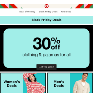 Black Friday deals! 30% off select clothing & pajamas.